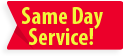 Same Day Service